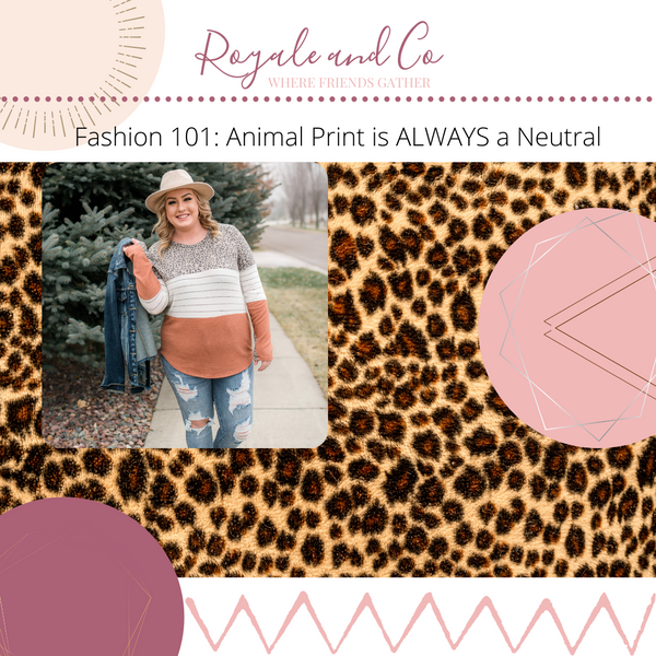 Fashion Tip 101: Animal Print is ALWAYS a Neutral